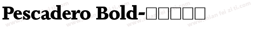 Pescadero Bold字体转换